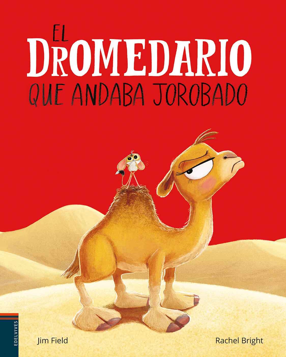 Portada libro El dromedario que andaba jorobado Edelvives