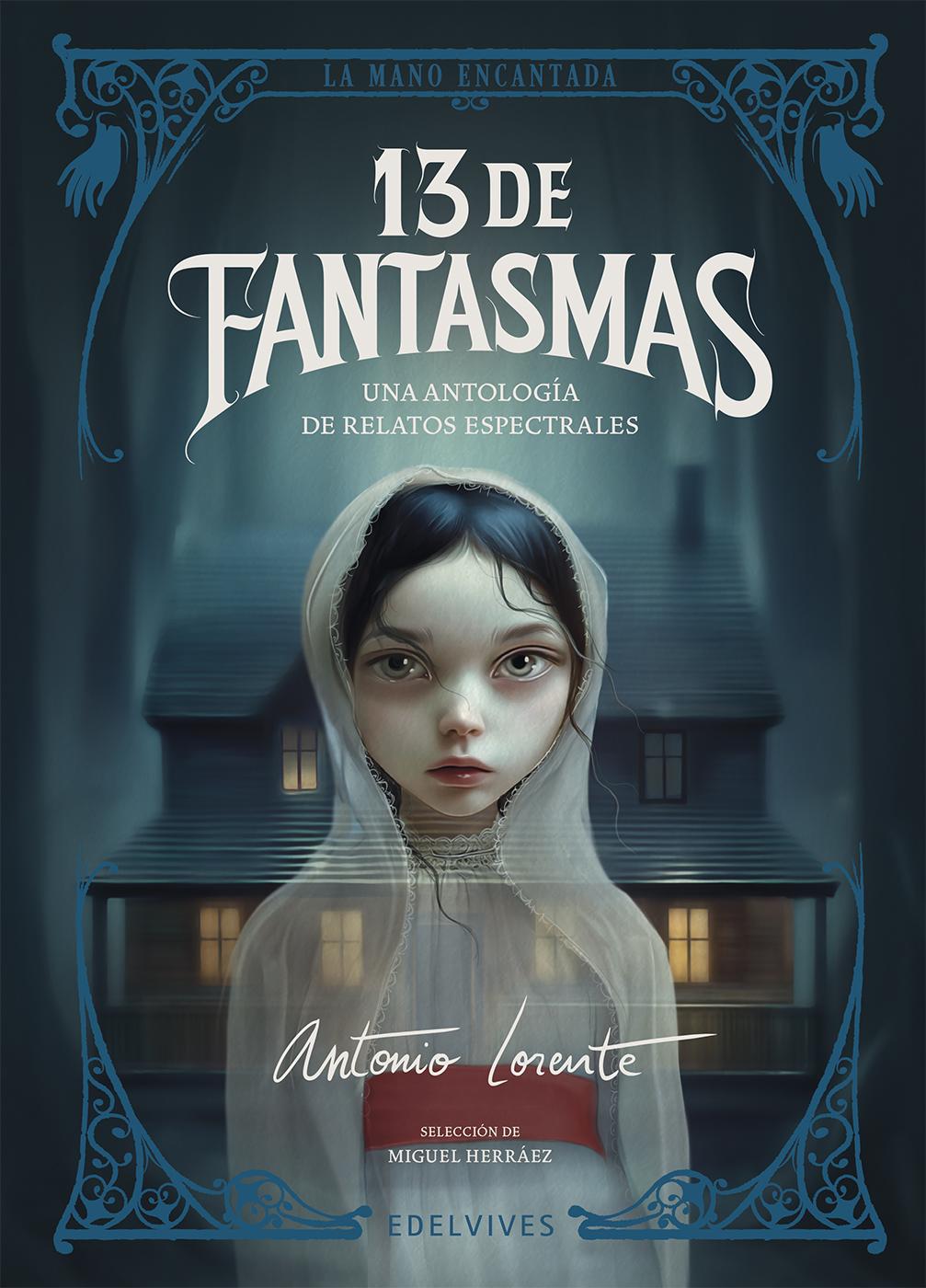 Portada libro 13 de fantasmas antonio lorente edelvives 