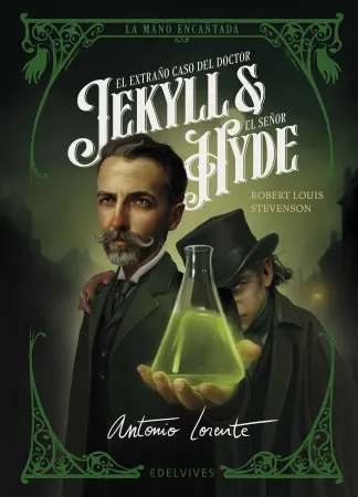 Portada libro el extraño caso del doctor jekyll y el señor hyde antonio lorente Edelvives 